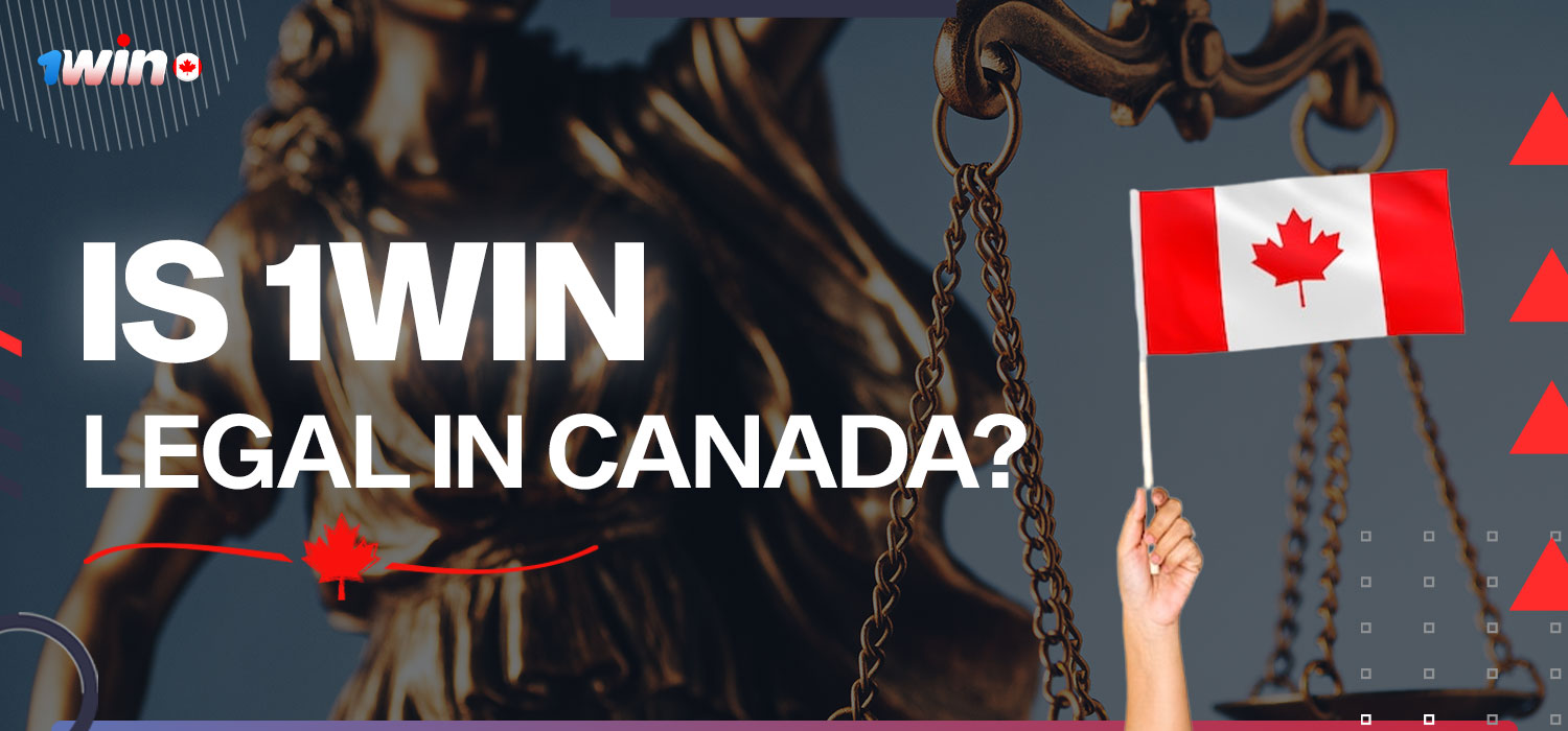 Is 1win legal in Canada